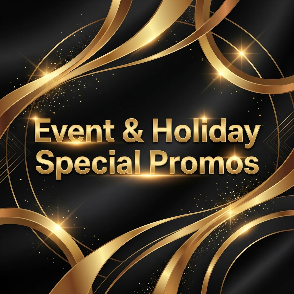 Event & Holiday Special Promos Event & Holiday Special Promos